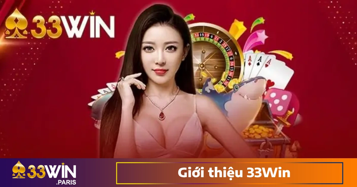 33WIN🎖️ 33WIN.COM | Link Vào Chính Thức T6/2025 23 33win Là Gì? Giới Thiệu Nhà Cái Cá Cược Đẳng Cấp