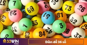 Dàn Đề 36 Số - Cách Nuôi Dàn Đề Hiệu Quả Trên 33Win