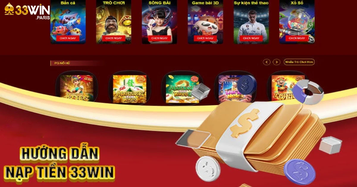Các Phương Thức Nạp Tiền 33win Được Hỗ Trợ