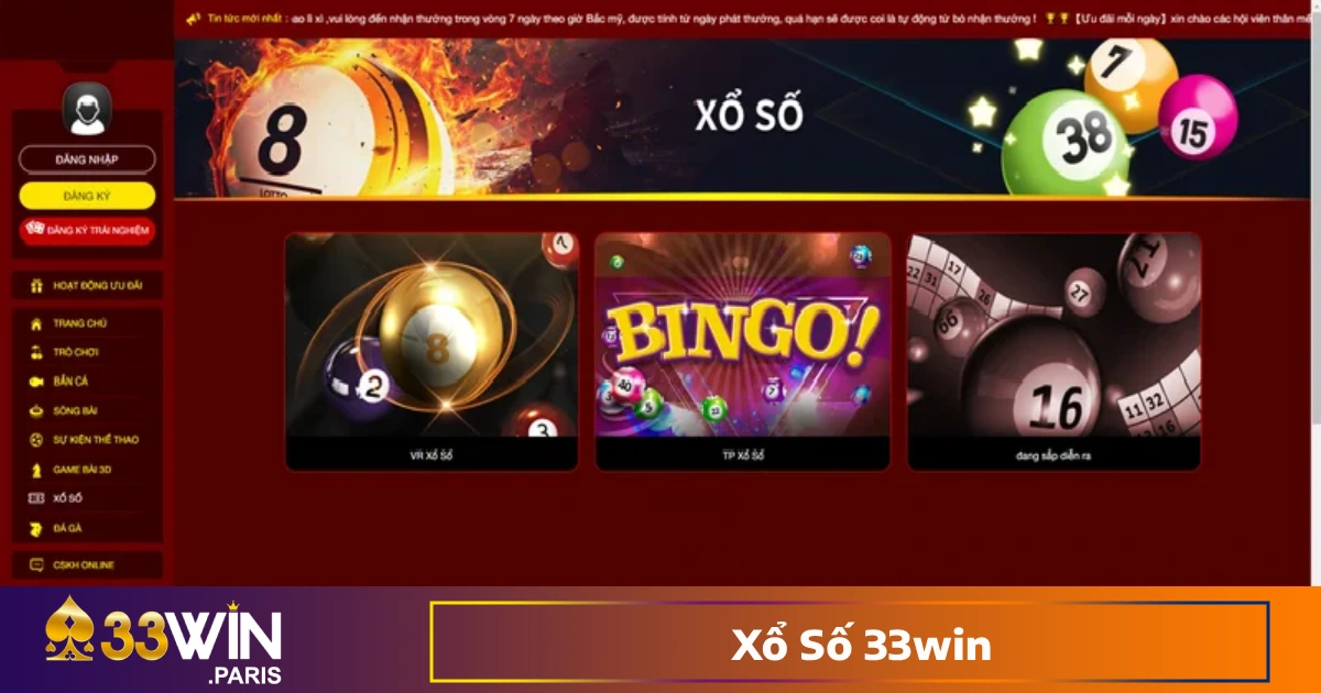 Các Hình Thức Xổ Số & Lô Đề Phổ Biến Tại 33win